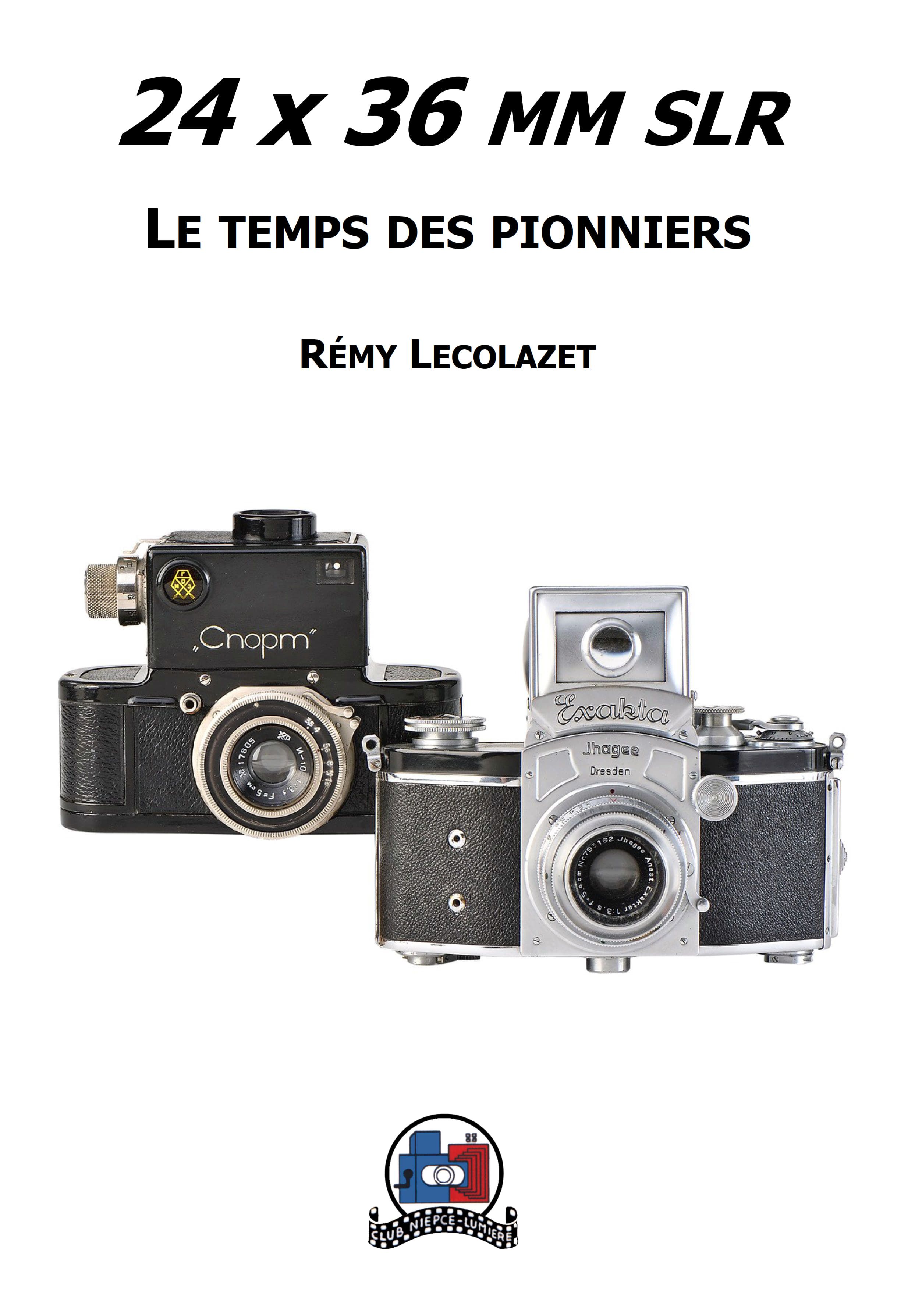 Les 24x36 mm SLR, le temps des pionniers