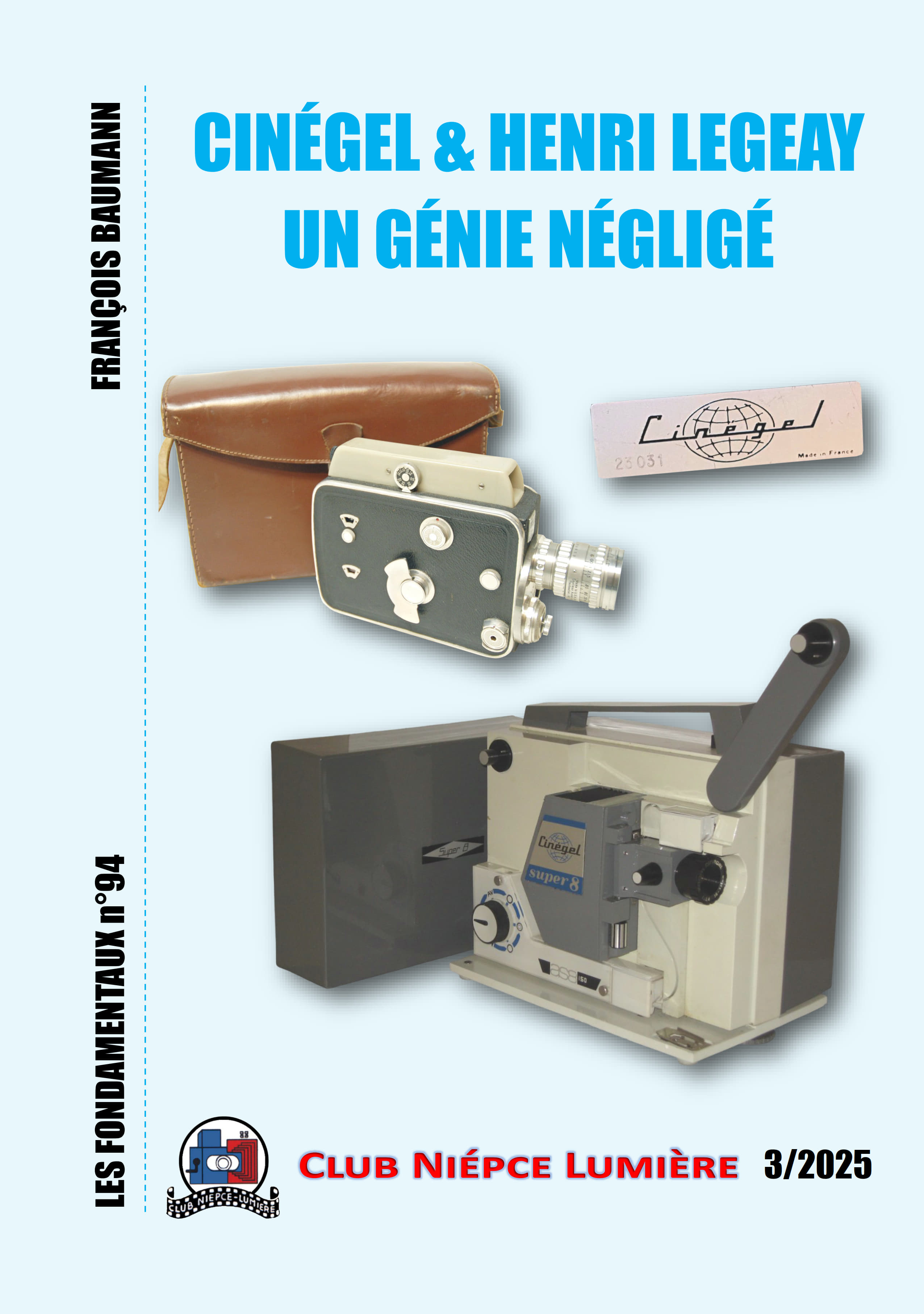 94 - Cinégel & Henri Legeay un génie oublié